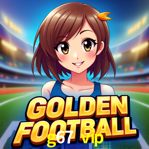 Descubra a Essência do g67 vip: Nossa História e Compromissos